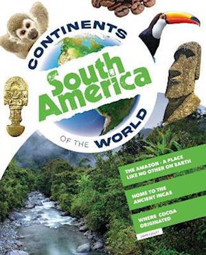 Cover for John Lesley · South America - Continents of the World (Hardcover Book) (2023)