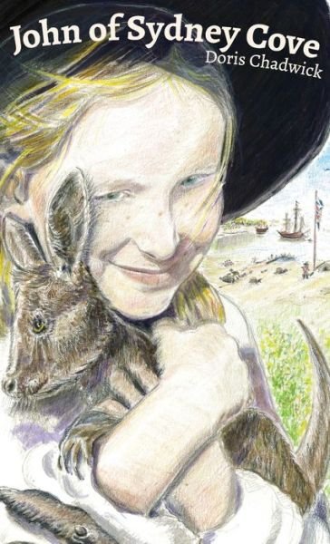Cover for Doris Chadwick · John of Sydney Cove (Innbunden bok) (2021)