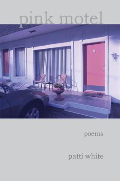 Cover for Patti White · Pink Motel (Paperback Book) (2017)