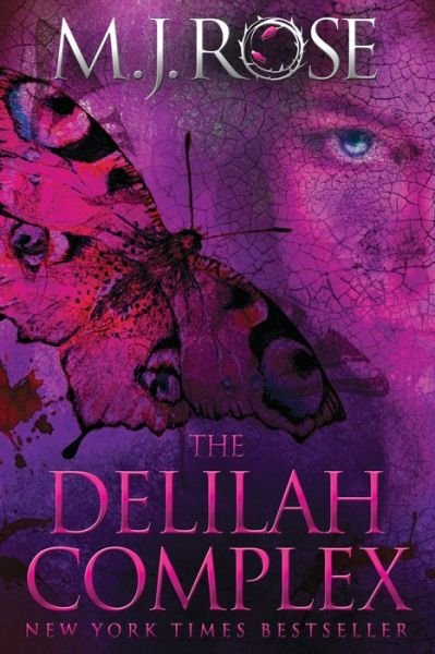 Cover for M. J. Rose · The Delilah Complex (Paperback Book) (2014)