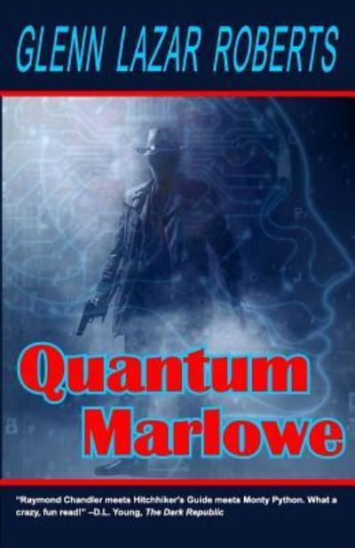 Cover for Glenn Lazar Roberts · Quantum Marlowe (Paperback Book) (2019)