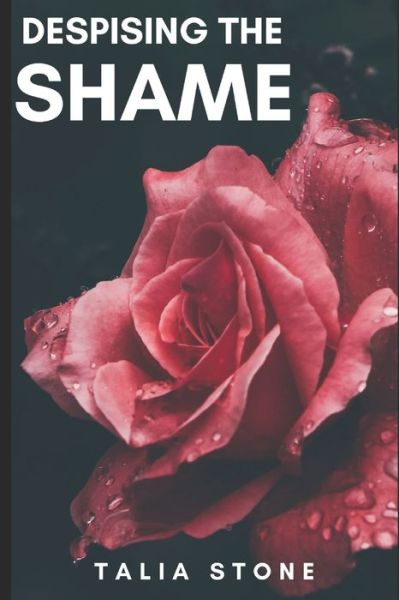 Cover for Talia Stone · Despising the Shame (Paperback Book) (2020)