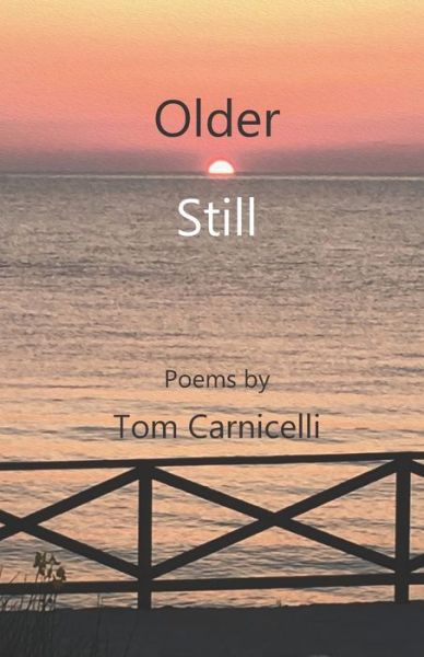 Cover for Tom Carnicelli · Older Still (Paperback Book) (2020)