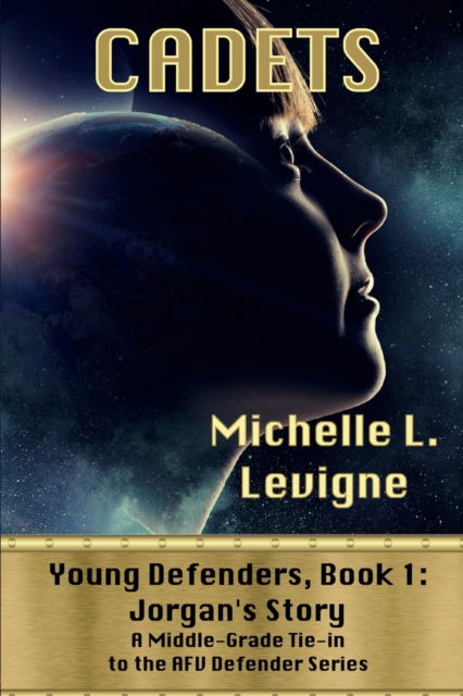 Cover for Michelle L. Levigne · Cadets. Young Defenders Book 1 (Paperback Book) (2021)