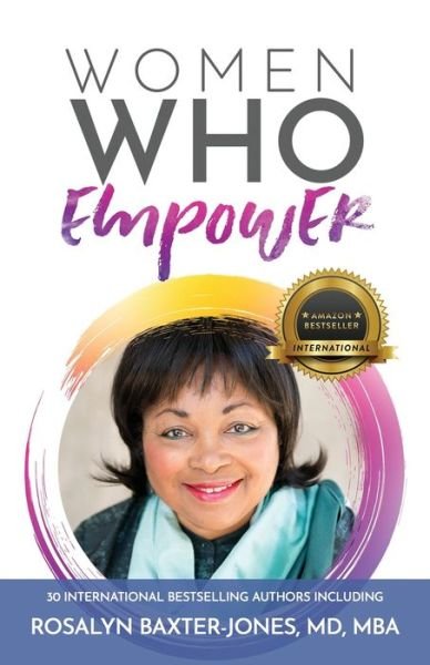 Cover for Mb Rosalyn Baxter-Jones · Women Who Empower- Rosalyn Baxter-Jones, MD, MBA (Pocketbok) (2021)