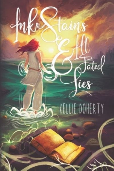 Cover for Kellie Doherty · Ink Stains &amp; Ill-Fated Lies (Pocketbok) (2023)