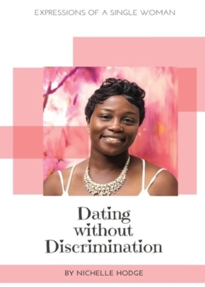 Cover for Nichelle Hodge · Dating Without Discrimination (Paperback Book) (2019)