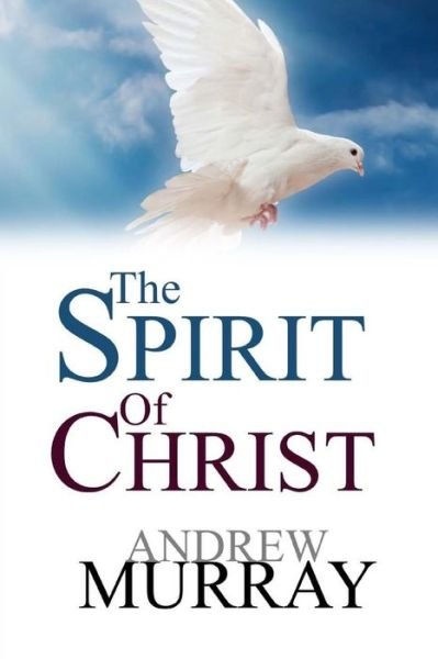 Cover for Andrew Murray · The Spirit Of Christ (Paperback Bog) (2017)