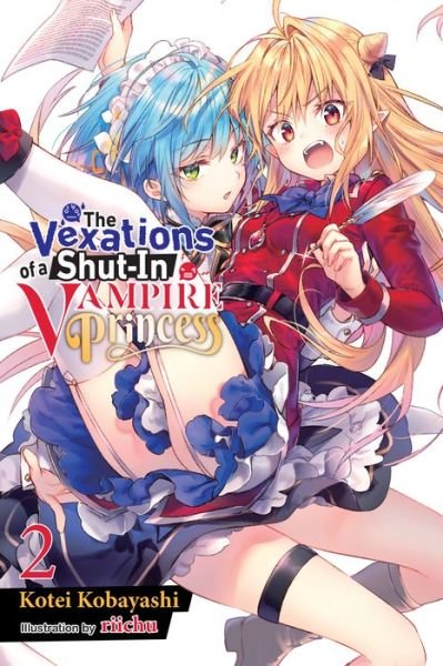 Cover for Kotei Kobayashi · The Vexations of a Shut-In Vampire Princess, Vol. 2 (light novel) - VEXATIONS SHUT IN VAMPIRE PRINCESS LIGHT NOVEL (Pocketbok) (2022)