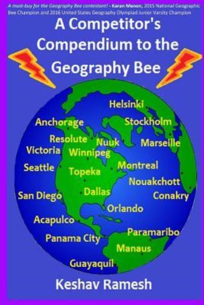 Cover for Keshav Ramesh · A Competitor's Compendium to the Geography Bee (Paperback Book) (2015)