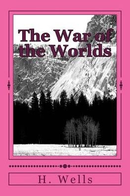 The War of the Worlds - H G Wells - Libros - Createspace Independent Publishing Platf - 9781986612517 - 18 de marzo de 2018