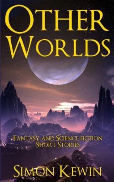 Cover for Simon Kewin · Other Worlds (Paperback Book) (2018)