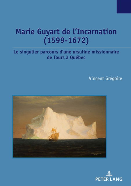 Cover for Vincent Grgoire · Marie Guyart de L'Incarnation (N/A) (2022)