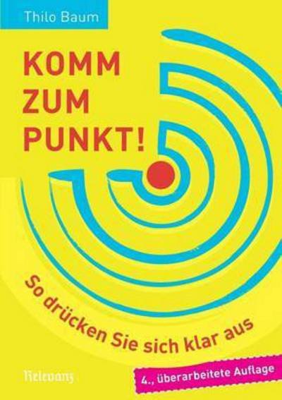 Cover for Baum · Komm zum Punkt! (Bok) (2016)