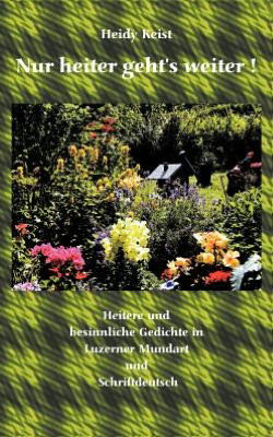 Cover for Heidy Keist · Nur Heiter Geht's Weiter (Paperback Book) [German edition] (2002)