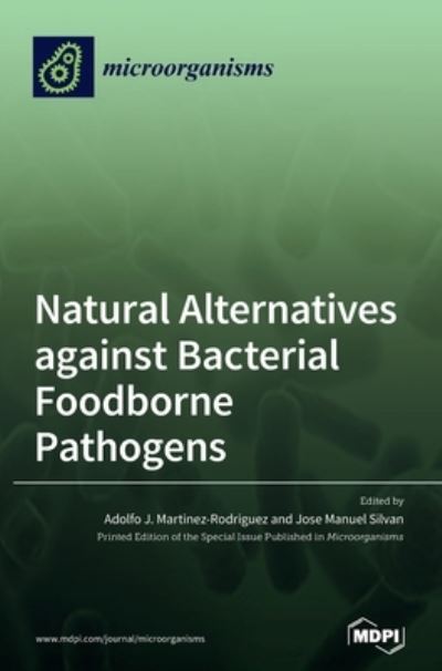 Cover for Adolfo J Martinez-Rodriguez · Natural Alternatives against Bacterial Foodborne Pathogens (Hardcover Book) (2020)