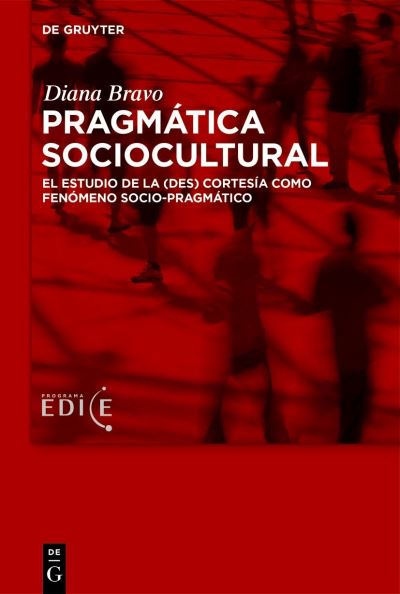 Pragmática sociocultural - Bravo - Kirjat -  - 9783110602517 - torstai 21. marraskuuta 2024