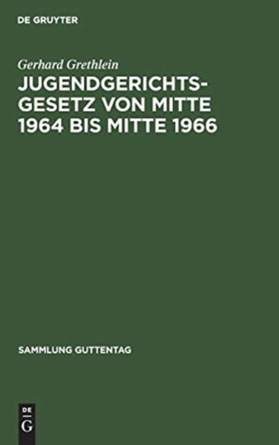 Cover for Gerhard Grethlein · Jugendgerichtsgesetz : Kommentar (Book) (1966)