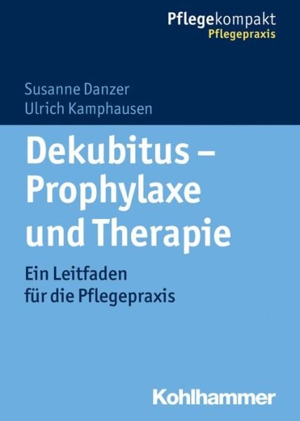 Cover for Danzer · Dekubitus - Prophylaxe und Thera (Book) (2016)