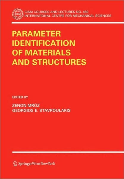 Cover for Z Mroz · Parameter Identification of Materials and Structures - CISM International Centre for Mechanical Sciences (Pocketbok) [2005 edition] (2005)