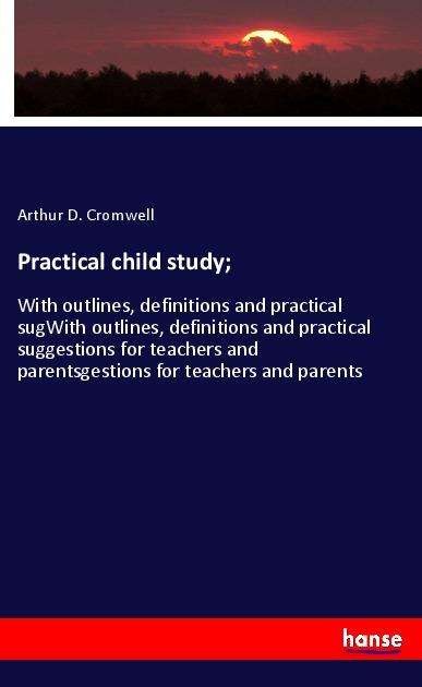 Cover for Cromwell · Practical child study; (Book)