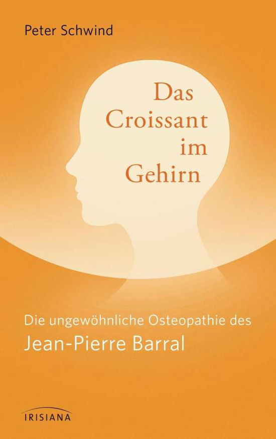 Cover for Schwind · Das Croissant im Gehirn (Book)