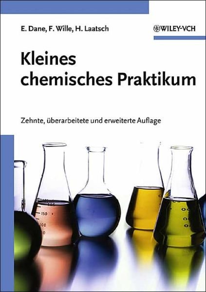 Cover for Elisabeth Dane · Kleines chemisches Praktikum (Taschenbuch) [10., uberarb. u. erw. Aufl. edition] (2004)