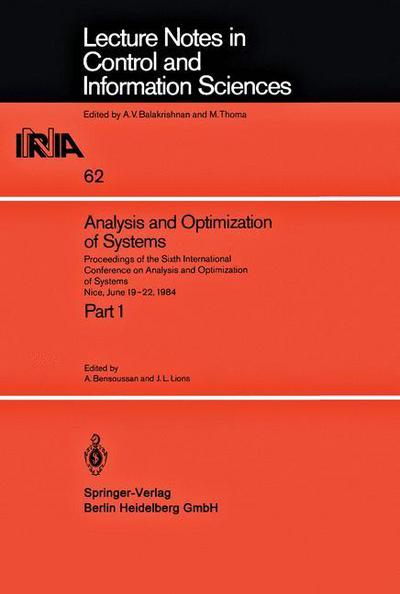 Cover for A Bensoussan · Analysis and Optimization of Systems: Proceedings of the Sixth International Conference on Analysis and Optimization of Systems, Nice, June 19-22, 1984 - Lecture Notes in Control and Information Sciences (Paperback Book) (1984)
