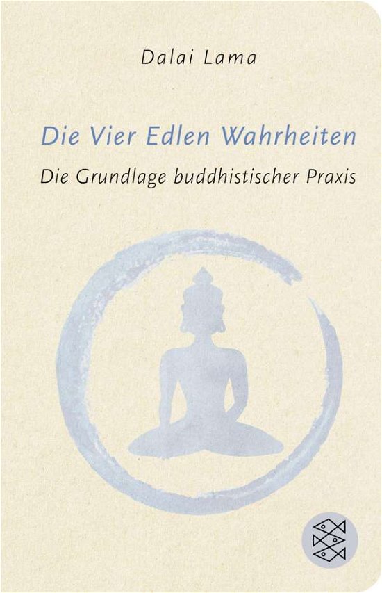 Cover for Dalai Lama · Die Vier Edlen Wahrheiten (Gebundenes Buch) (2017)
