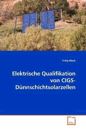 Cover for Mack · Elektrische Qualifikation von CIGS (Bog)