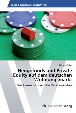 Cover for Balke · Hedgefonds und Private Equity auf (Book) (2014)