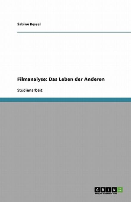 Cover for Kessel · Filmanalyse: Das Leben der Ander (Book) [German edition] (2009)