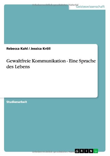 Cover for Jessica Kroll · Gewaltfreie Kommunikation - Eine Sprache Des Lebens (Paperback Book) [German edition] (2011)