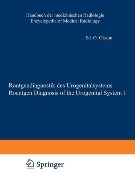 Cover for Olle Olsson · Roentgendiagnostik des Urogenitalsystems / Roentgen Diagnosis of the Urogenital System - Roentgendiagnostik des Urogenitalsystems / Roentgen Diagnosis of the Urogenital System (Pocketbok) [1973 edition] (2012)