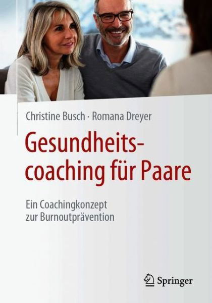 Gesundheitscoaching fuer Paare - Busch - Books -  - 9783658298517 - November 3, 2020