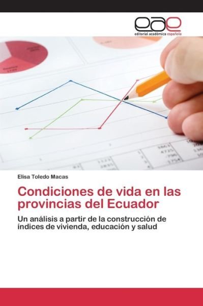 Cover for Toledo Macas Elisa · Condiciones De Vida en Las Provincias Del Ecuador (Paperback Book) (2015)