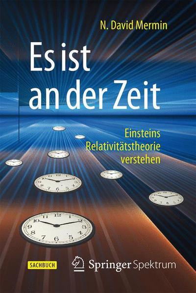 Cover for N. David Mermin · Es ist an der Zeit: Einsteins Relativitatstheorie verstehen (Paperback Book) (2015)