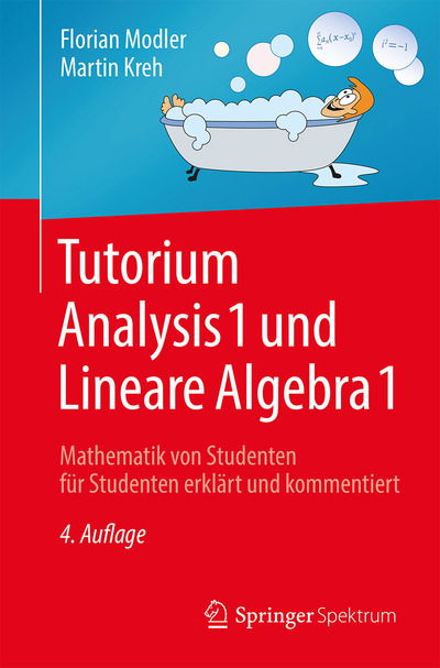 Tutorium Analysis 1 und Lineare Algebra 1 - Modler - Books - Springer Berlin Heidelberg - 9783662567517 - July 20, 2018