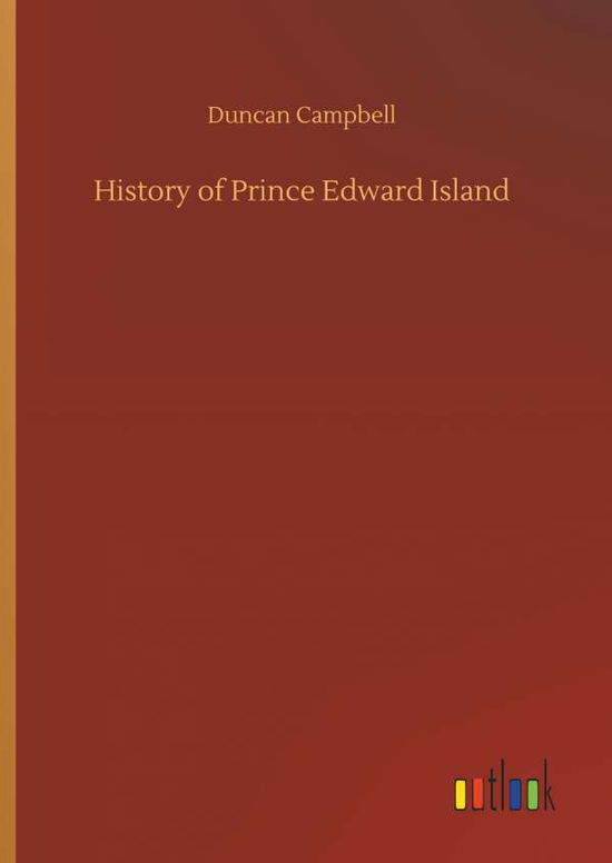 Cover for Campbell · History of Prince Edward Islan (Bok) (2018)