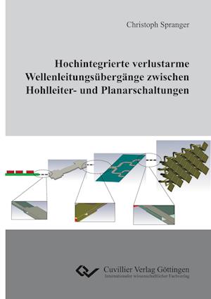 Cover for Christoph Spranger · Hochintegrierte verlustarme Wellenleitungsübergänge zwischen Hohlleiter- und Planarschaltungen (Paperback Book) (2015)