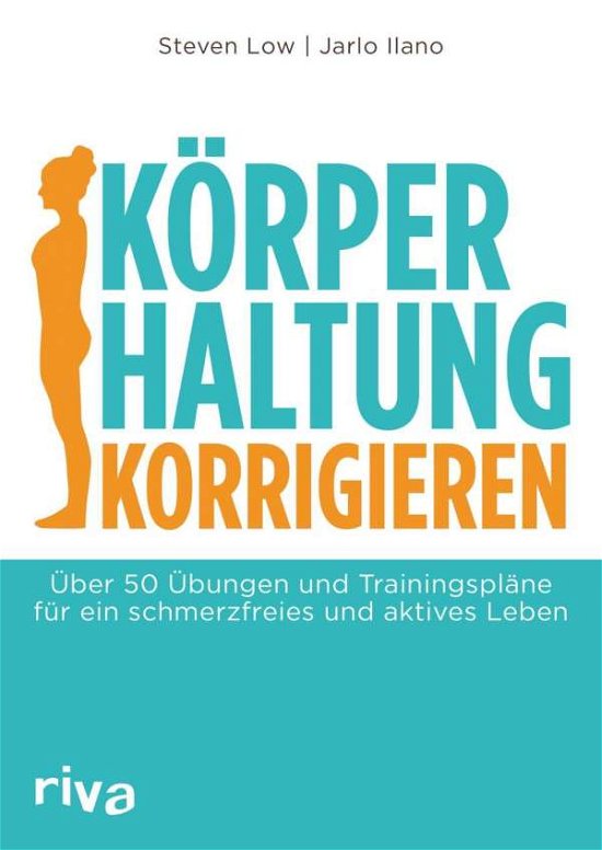 Körperhaltung korrigieren - Low - Bøker -  - 9783742306517 - 