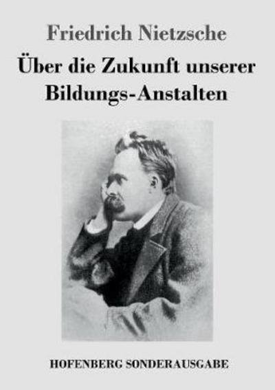 Cover for Nietzsche · Über die Zukunft unserer Bild (Bog) (2017)