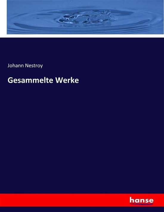 Cover for Nestroy · Gesammelte Werke (Buch) (2021)