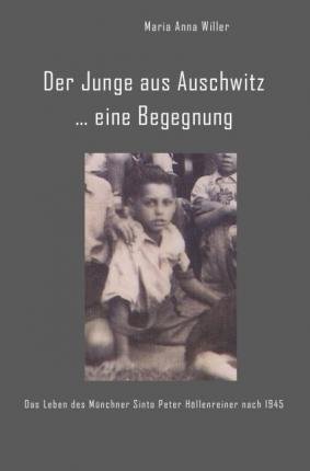 Cover for Willer · Der Junge aus Auschwitz ... eine (Bog)