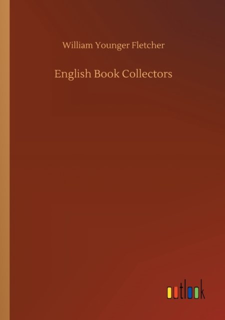 Cover for William Younger Fletcher · English Book Collectors (Paperback Book) (2020)