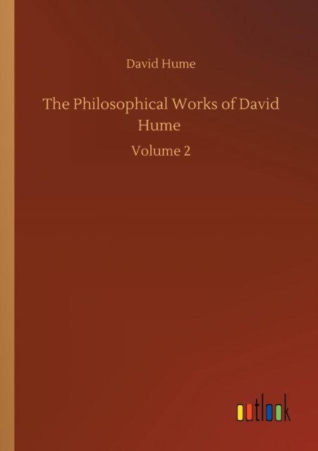 Cover for David Hume · The Philosophical Works of David Hume: Volume 2 (Paperback Book) (2020)