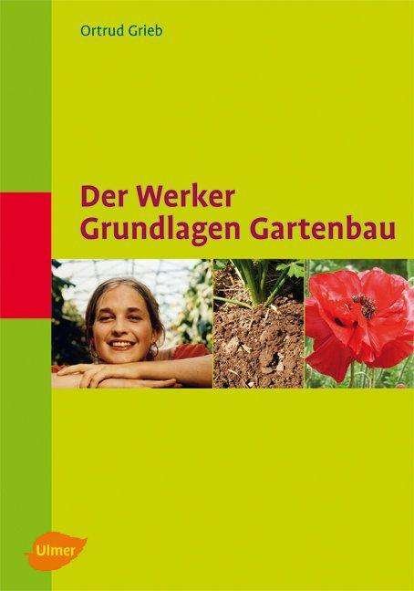 Cover for Grieb · Werker. Grundlagen Gartenbau (Book)