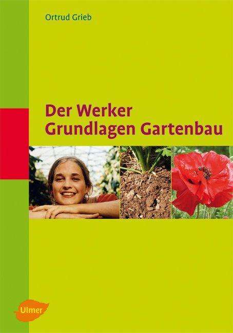 Cover for Grieb · Werker. Grundlagen Gartenbau (Book)