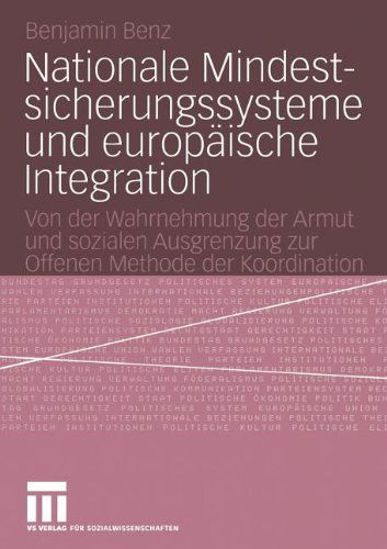 Cover for Benjamin Benz · Nationale Mindestsicherungssysteme und Europaische Integration (Paperback Book) [2004 edition] (2004)