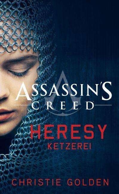 Cover for Christie Golden · Assassin's Creed: Heresy - Ketzerei (Paperback Book) (2016)